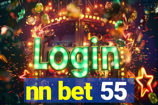 nn bet 55